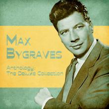 Max Bygraves: Anthology: The Deluxe Collection (Remastered)