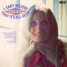 Skeeter Davis: I Can't Believe That It's All Over