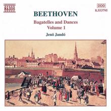Jenő Jandó: Beethoven: Bagatelles and Dances, Vol. 1