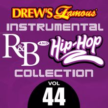 The Hit Crew: Drew's Famous Instrumental R&B And Hip-Hop Collection (Vol. 44)