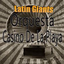 Orquesta Casino De La Playa: Latin Giants