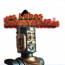 Los Lobos: Colossal Head
