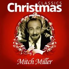 Mitch Miller: Classics Christmas