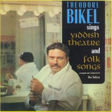 Theodore Bikel: Sings Yiddish Theatre & Folk Songs