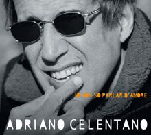 Adriano Celentano: Senza Amore