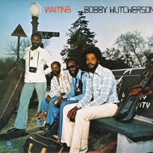 Bobby Hutcherson: Hangin' Out (With You)