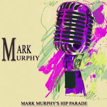 Mark Murphy: Mark Murphy's Hip Parade