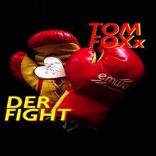 TOM FOXx: Der Fight