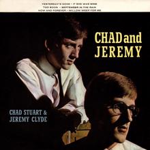 Chad & Jeremy: Chad Stuart & Jeremy Clyde