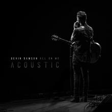 Devin Dawson: All On Me (Acoustic)