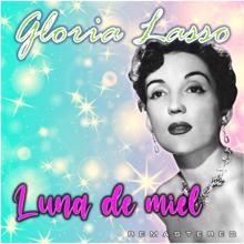 Gloria Lasso: Luna de Miel (Remastered)