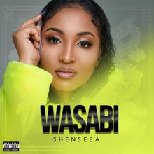 Shenseea: Wasabi