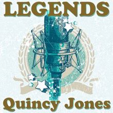 Quincy Jones: Legends