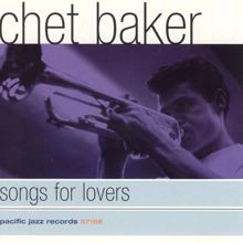 Chet Baker: Songs For Lovers