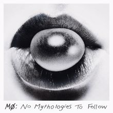 MØ: No Mythologies to Follow (Deluxe)