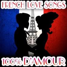 Chateau Pop: 100% D'amour - French Love Songs