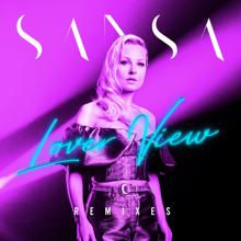 Sansa: Lover View Remixes