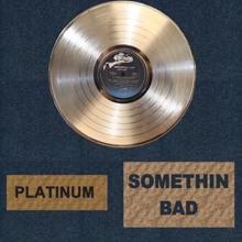 Platinum: Something Bad (Tribute to Miranda Lambert & Carrie Underwood)
