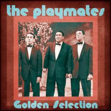 The Playmates: There Is Nothin' Like a Dame (Remastered)