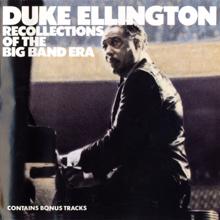 Duke Ellington: Recollections Of The Big Band Era