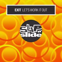 Exit: Let's Work It Out