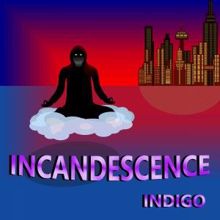 Indigo: Incandescence