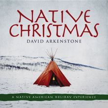 David Arkenstone: Native Christmas