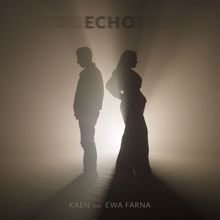 Kaen, Ewa Farna: Echo (feat. Ewa Farna)