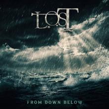 L.O.S.T., Alin Petruț, Andy Ionescu, Gothic, Taine: From Down Below