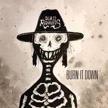 The Dead Rabbitts: Burn It Down