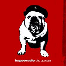 Happoradio: Che Guevara (Single Edit)