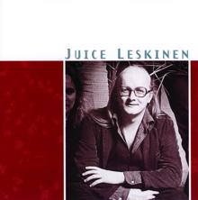 Juice Leskinen Grand Slam: Pienestä pitäen