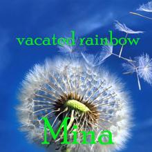 MinA: Vacated Rainbow