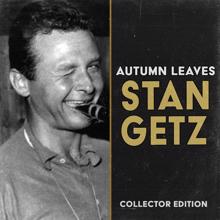 Stan Getz: The Best Thing for You