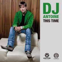 DJ Antoine: This Time (Max Robbers Remake)