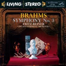 Fritz Reiner: Brahms: Symphony No. 3 in F Major, Op. 90 - Beethoven: Symphony No. 1 in C Major, Op. 21 ((Remastered))
