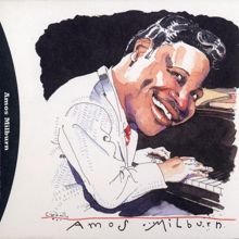 Amos Milburn: Blues, Barrelhouse & Boogie Woogie: The Best Of Amos Milburn 1946-55