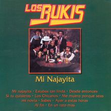 Los Bukis: Mi Najayita
