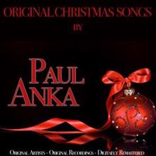 Paul Anka: Original Christmas Songs