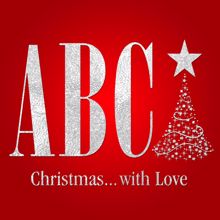 ABC: Christmas… With Love