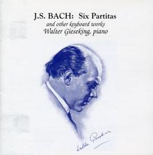 Walter Gieseking: Walter Gieseking Plays J.S. Bach (1940-1950 recordings)