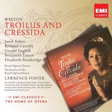 Lawrence Foster: Walton: Troilus and Cressida