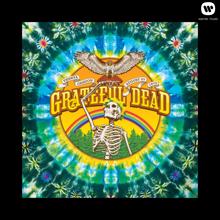 Grateful Dead: Mexicali Blues (Live in Veneta, Oregon 8/27/72)