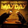 Three Days Grace: Mayday