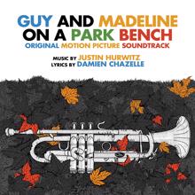 Justin Hurwitz: Guy and Madeline on a Park Bench (Original Soundtrack Album)