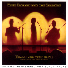 Cliff Richard & The Shadows: Thank You Very Much - London Palladium Reunion Concert