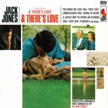 Jack Jones: There's Love & There's Love & There's Love