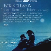 Jackie Gleason: Today's Romantic Hits/For Lovers Only