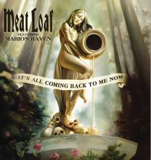 Meat Loaf: It's All Coming Back To Me Now (Live)