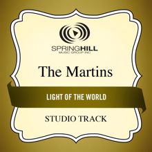 The Martins: Light Of The World (Medium Key Performance Track Without Background Vocals)